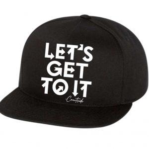 Let's Get To It Flat Brim Hat
